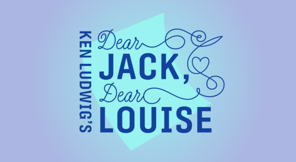 Ken Ludwig's Dear Jack, Dear Louise, Directed by Jeffrey Meanza, To Open July 21 at Helms Theatre