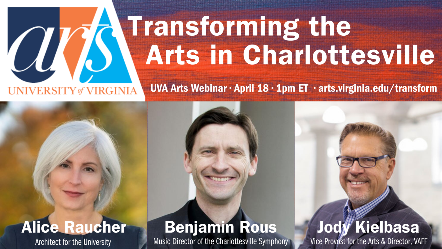 UVA Arts Webinar: Transforming the Arts in Charlottesville