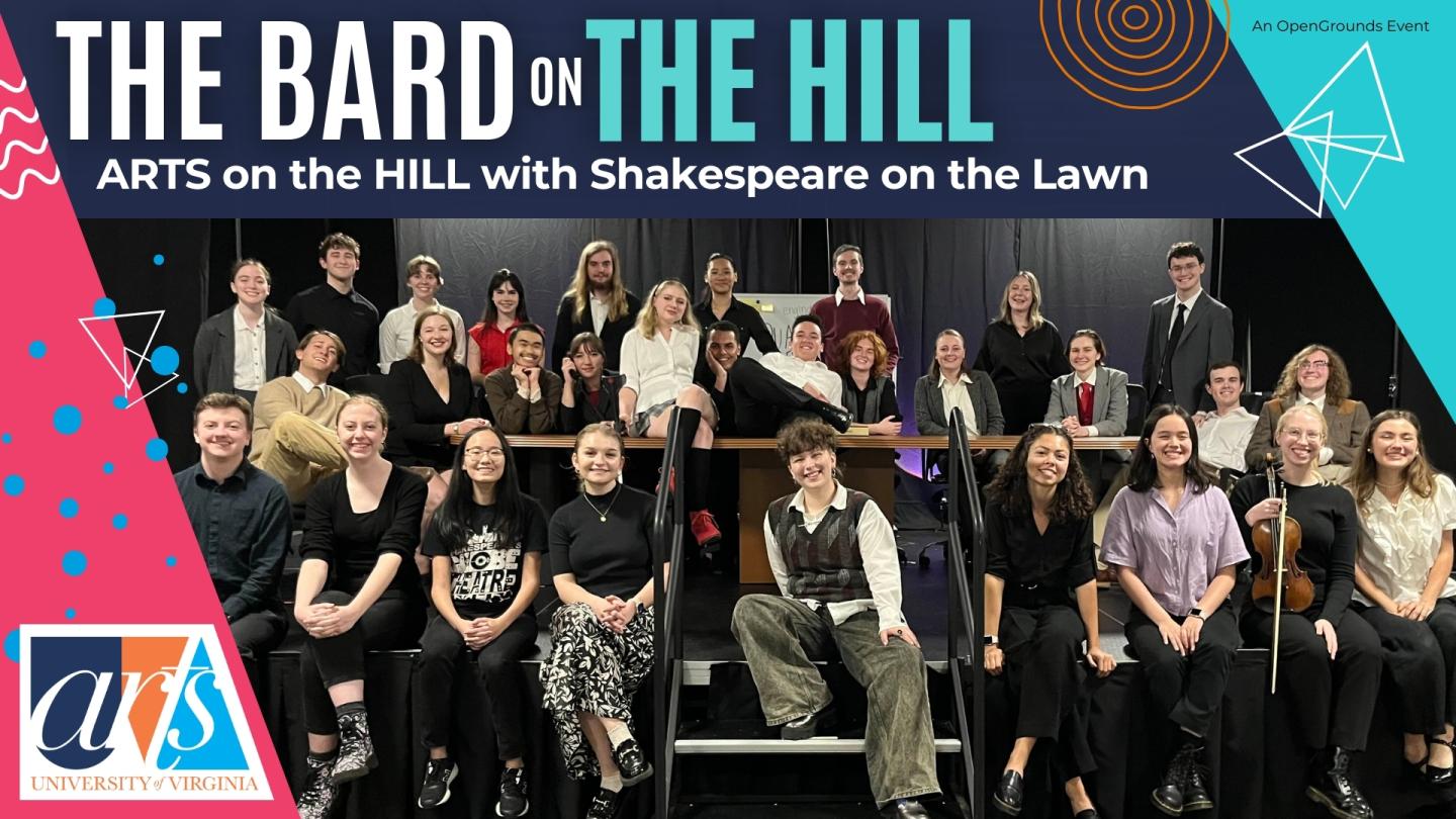 The Bard on the Hill: Arts on the Hill with Shakespeare on the Lawn (SotL)