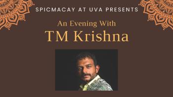 SPICMACAY presents a Evening with TM Krishna