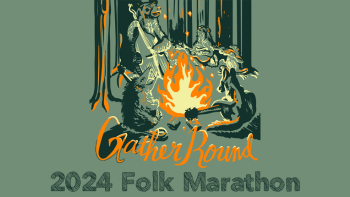 Gather Round 2024 Folk Marathon